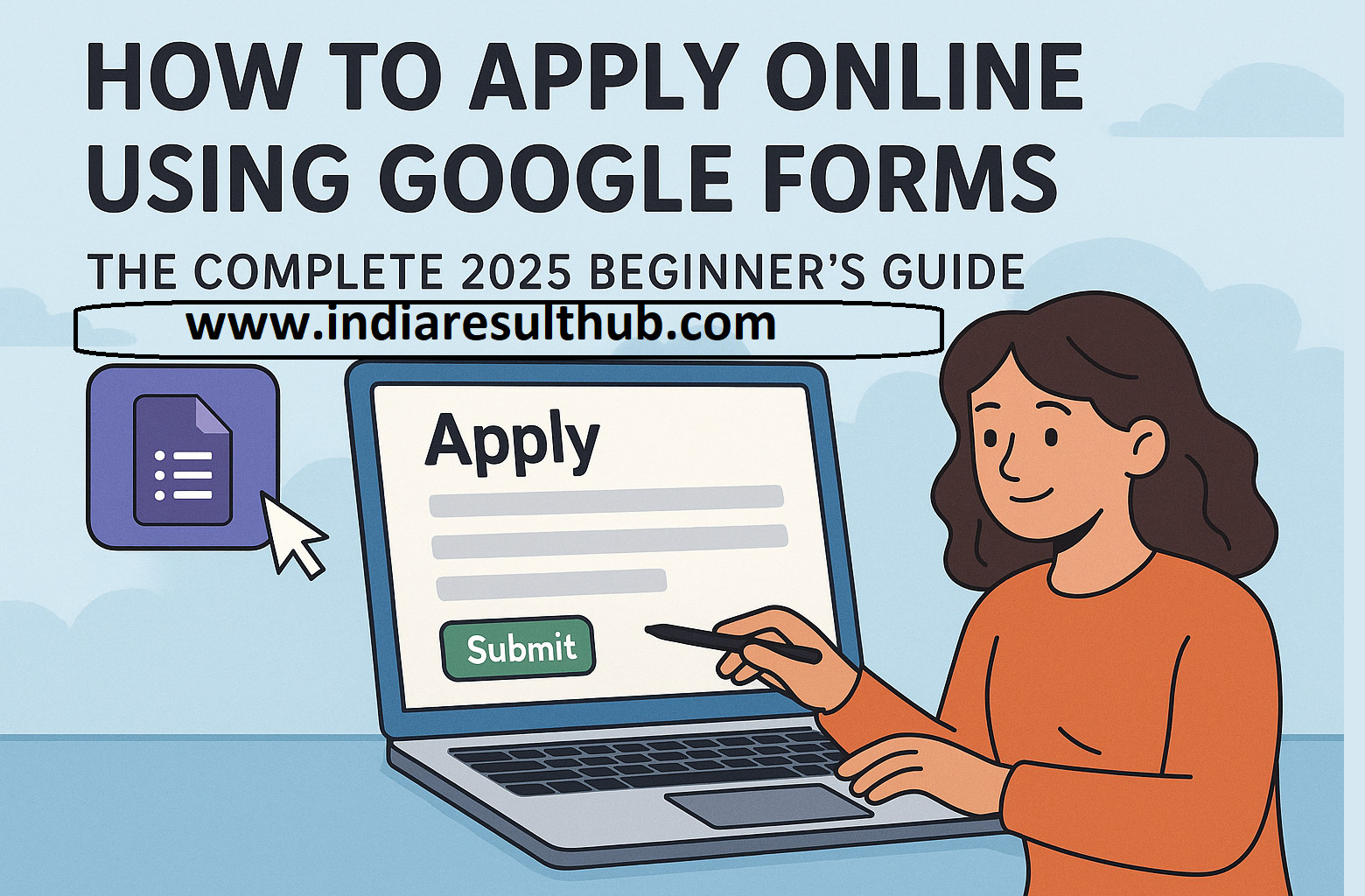 How to Apply Online Using Google Forms